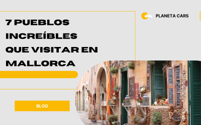 Los mejores 7 pueblos de Mallorca que no te puedes perder