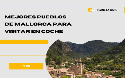 Los pueblos más bonitos de Mallorca para descubrir en coche